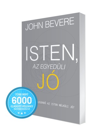 Isten, az egyedüli jó