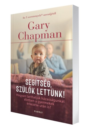 Segítség, szülők lettünk!