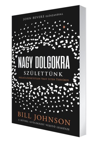 Nagy dolgokra születtünk
