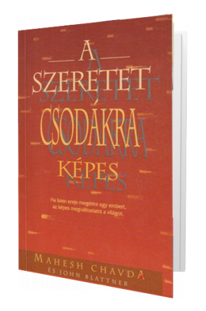 A szeretet csodákra képes